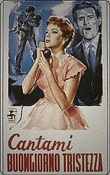 Il telefono e il cinema - Cantami buongiorno tristezza