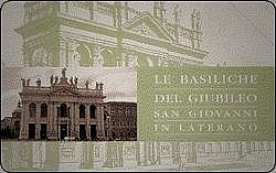 Le Basiliche del Giubileo - San Giovanni In Laterano