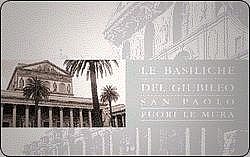 Le Basiliche del Giubileo - San Paolo Fuori Le Mura