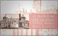 Le Basiliche del Giubileo - Santa Maria Maggiore