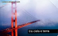 Tra cielo e terra - Golden Gate Bridge (San Francisco)
