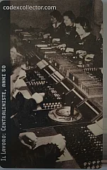 Il lavoro - Centraliniste Anni 50