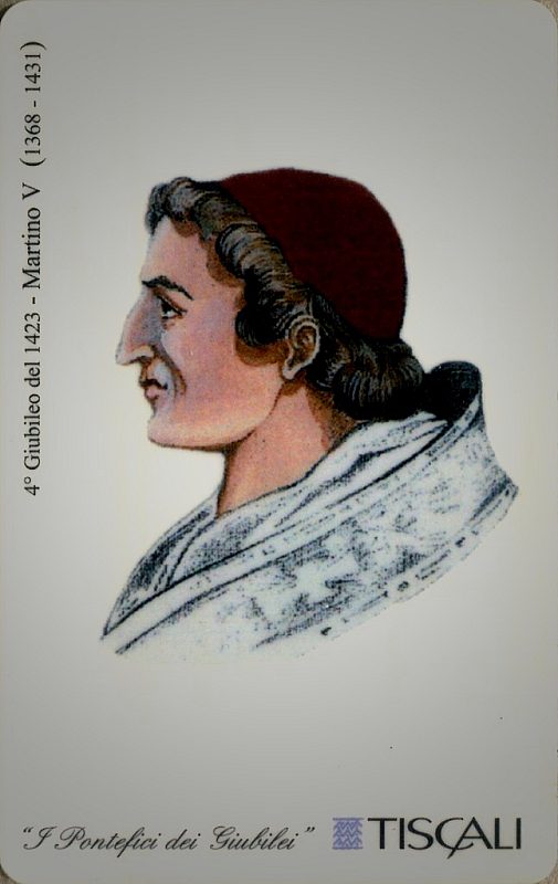 I Pontefici dei Giubilei - 4° Giubileo 1423, Martino V