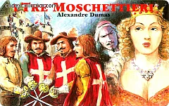 I Grandi Romanzi - I Tre Moschettieri, Alexandre Dumas (L. 3.000)