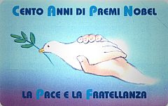 Cento Anni di Premi Nobel - La Pace e la Fratellanza