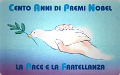 Cento Anni di Premi Nobel - La Pace e la Fratellanza
